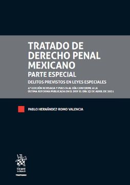 portada Tratado de Derecho Penal Mexicano. Parte Especial. Delitos Previstos en Leyes Especiales / 4 ed. / 2 Tomos / pd.