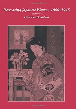 portada Recreating Japanese Women, 1600-1945 (en Inglés)