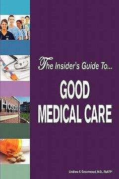 portada the insider's guide to good medical care (in English)