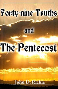 portada forty-nine truths and the pentecost (en Inglés)