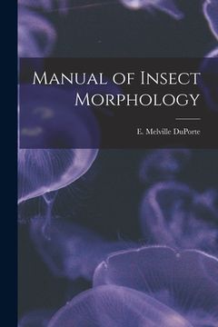 portada Manual of Insect Morphology (in English)