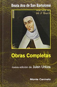 portada beata Ana de San Bartolomé: Obras Completas