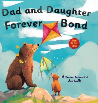 portada Fathers Day Gifts From Daughter: Dad and Daughter Forever Bond, Why a Daughter Needs a Dad: Celebrating Christmas Day With a Special Picture Book For (in English)
