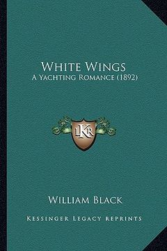portada white wings: a yachting romance (1892) (en Inglés)