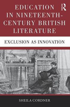 portada Education in Nineteenth-Century British Literature: Exclusion as Innovation (en Inglés)