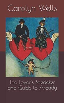 portada The Lover's Baedeker and Guide to Arcady 