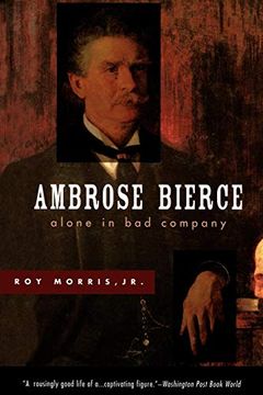 portada Ambrose Bierce: Alone in bad Company (en Inglés)