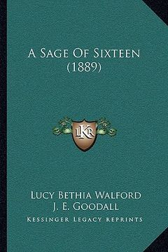 portada a sage of sixteen (1889) (en Inglés)