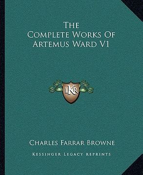 portada the complete works of artemus ward v1 (en Inglés)