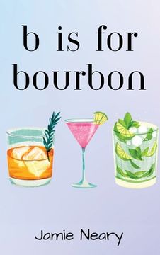 portada B is for Bourbon