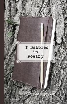 portada I Dabbled in Poetry (in English)