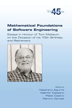 portada Mathematical Foundations of Software Engineering. Essays in Honour of Tom Maibaum on the Occasion of his 70th Birthday and Retirement (in English)