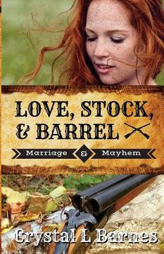 portada Love, Stock, & Barrel (en Inglés)