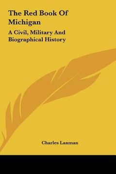 portada the red book of michigan: a civil, military and biographical history (en Inglés)