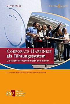 portada Corporate Happiness als Führungssystem: Glückliche Menschen Leisten Gerne Mehr (en Alemán)