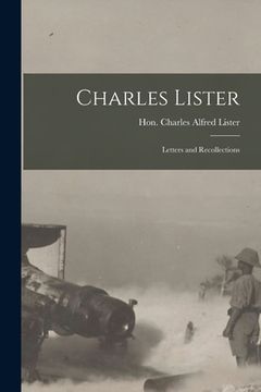 portada Charles Lister; Letters and Recollections (en Inglés)