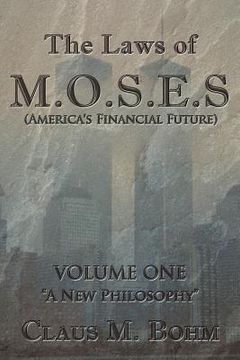 portada the laws of m.o.s.e.s (america`s financial future)