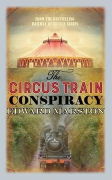 portada The Circus Train Conspiracy (Railway Detective) (en Inglés)