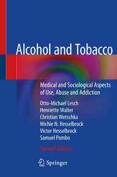 portada Alcohol and Tobacco: Medical and Sociological Aspects of Use, Abuse and Addiction