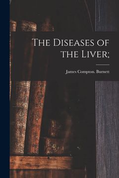portada The Diseases of the Liver; (in English)