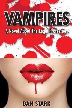 portada Vampires: A Novel About The Legal Profession. (in English)