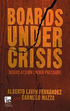 portada Boards Under Crisis: Board Action Under Pressure (ie Business Publishing) (en Inglés)