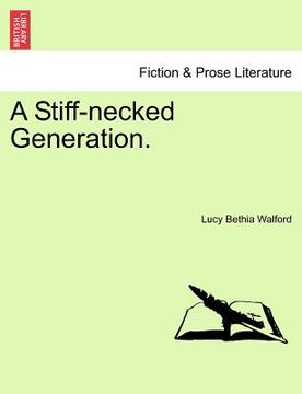 portada a stiff-necked generation. vol. ii. (en Inglés)