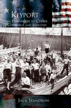 portada Keyport: From Plantation to Center of Commerce and Industry