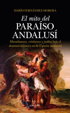 portada Mito del Paraíso Andalusí, el (al Ándalus)