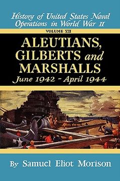 portada aleutians, gilberts, marshalls: june 1942 - april 1944 - volume 7 (en Inglés)