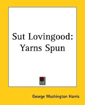 portada sut lovingood: yarns spun (in English)