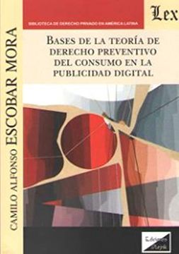 portada Bases de la teoría de derecho preventivo del consumo en la publicidad digital (in Spanish)