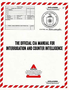 portada The Official cia Manual of Interrogation and Counterintelligence: The Kubark Counterintelligence Interrogation Manual (en Inglés)