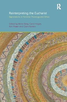 portada Reinterpreting the Eucharist: Explorations in Feminist Theology and Ethics (en Inglés)