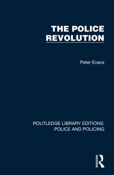 portada The Police Revolution (Routledge Library Editions: Police and Policing) (en Inglés)