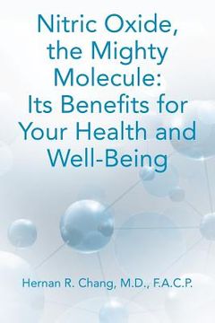 portada nitric oxide, the mighty molecule: its benefits for your health and well-being (in English)