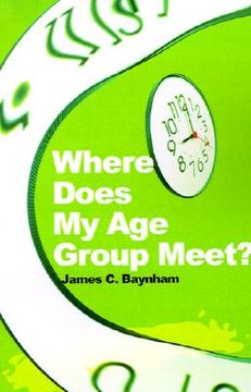 portada where does my age group meet? (en Inglés)