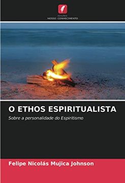 portada O Ethos Espiritualista: Sobre a Personalidade do Espiritismo (in Portuguese)