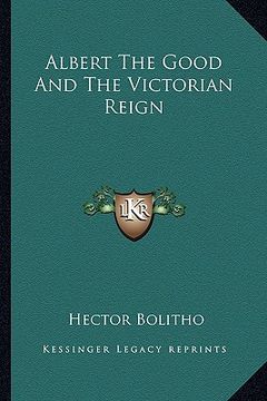 portada albert the good and the victorian reign (en Inglés)