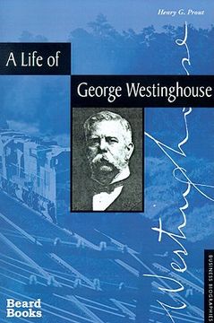 portada a life of george westinghouse (en Inglés)
