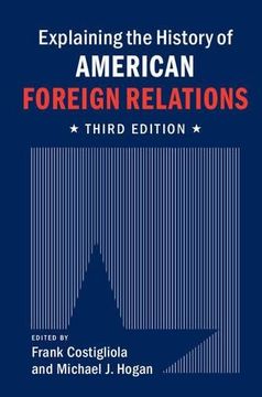 portada Explaining the History of American Foreign Relations (en Inglés)