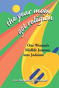 portada The Year mom got Religion: One Woman's Midlife Journey Into Judaism (en Inglés)