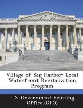 portada Village of Sag Harbor: Local Waterfront Revitalization Program (en Inglés)