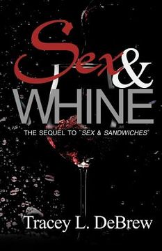 portada Sex & Whine (en Inglés)