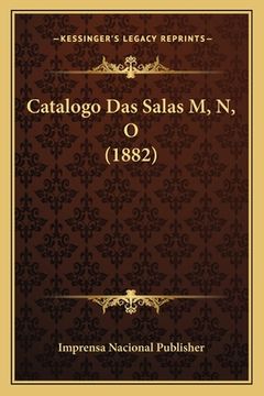 portada Catalogo Das Salas M, N, O (1882) (en Portugués)