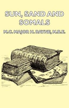 portada sun, sand and somals - leaves from the note-book of a district commissioner in british somaliland (1921)