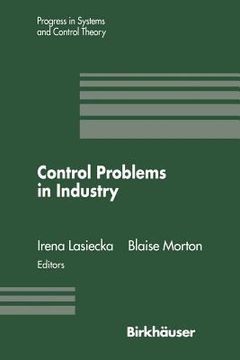 portada control problems in industry: proceedings from the siam symposium on control problems san diego, california july 22 23, 1994 (en Inglés)