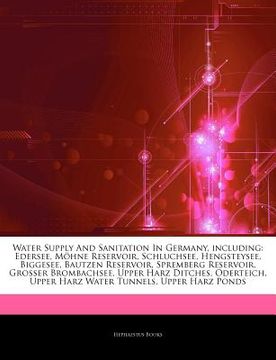 portada articles on water supply and sanitation in germany, including: edersee, m hne reservoir, schluchsee, hengsteysee, biggesee, bautzen reservoir, sprembe