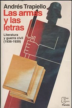 portada Las Armas y las Letras Literatura y Guerra Civil