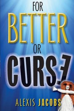 portada For Better or Curse (en Inglés)